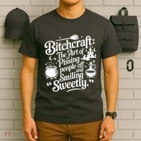 Bitchcraft The Art Of Pissing People Off And Smiling Sweetly T-Shirt thumb 6