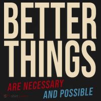 Better Things Are Necessary And Possible Motivational Quote Toddler Hoodie thumb 2