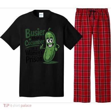 Busier Than A Cucumber In A Woman's Prison Pajama Set