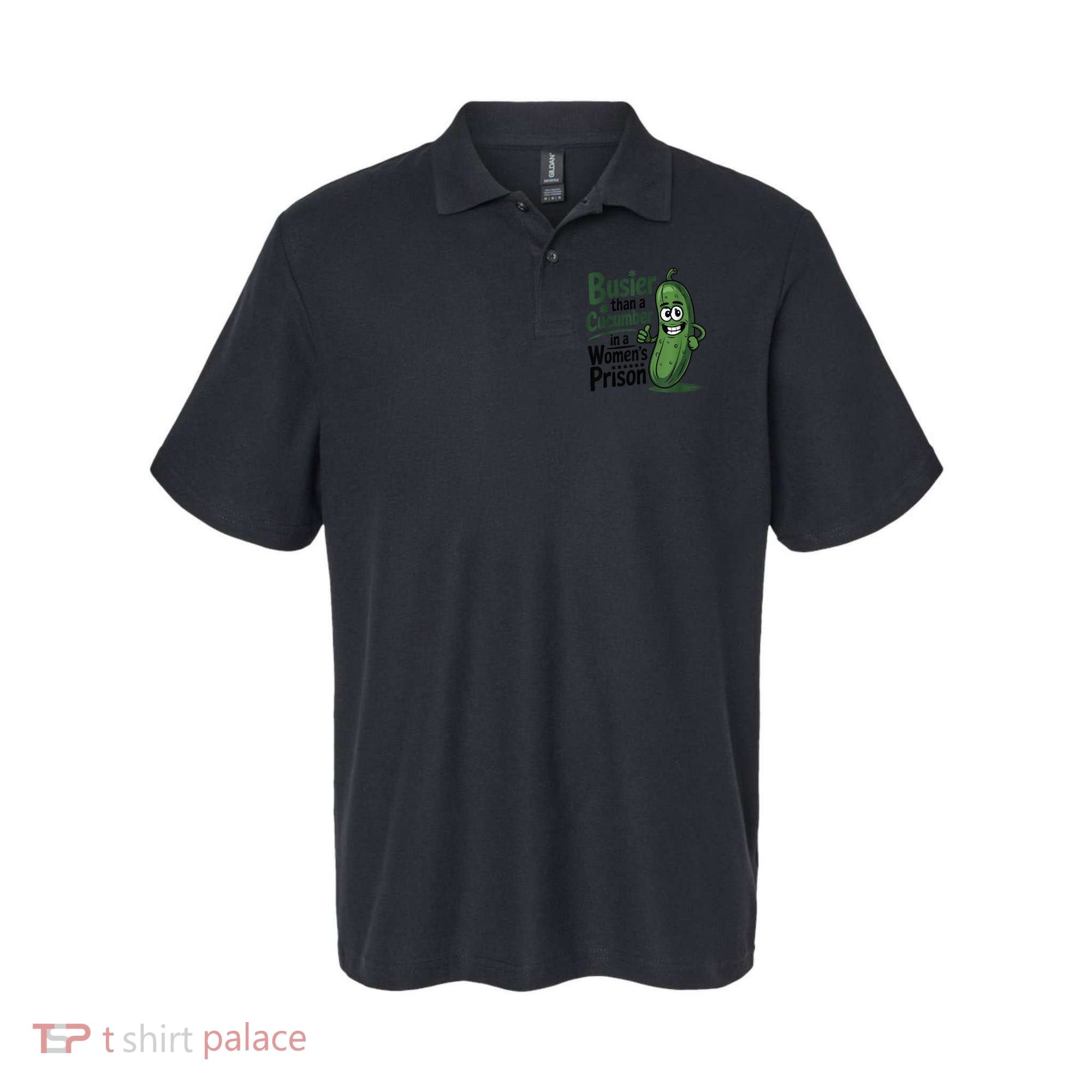 Busier Than A Cucumber In A Woman's Prison Polo