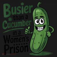Busier Than A Cucumber In A Woman's Prison Women's Tank Top thumb 5