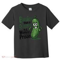 Busier Than A Cucumber In A Woman's Prison Toddler T-Shirt thumb 0