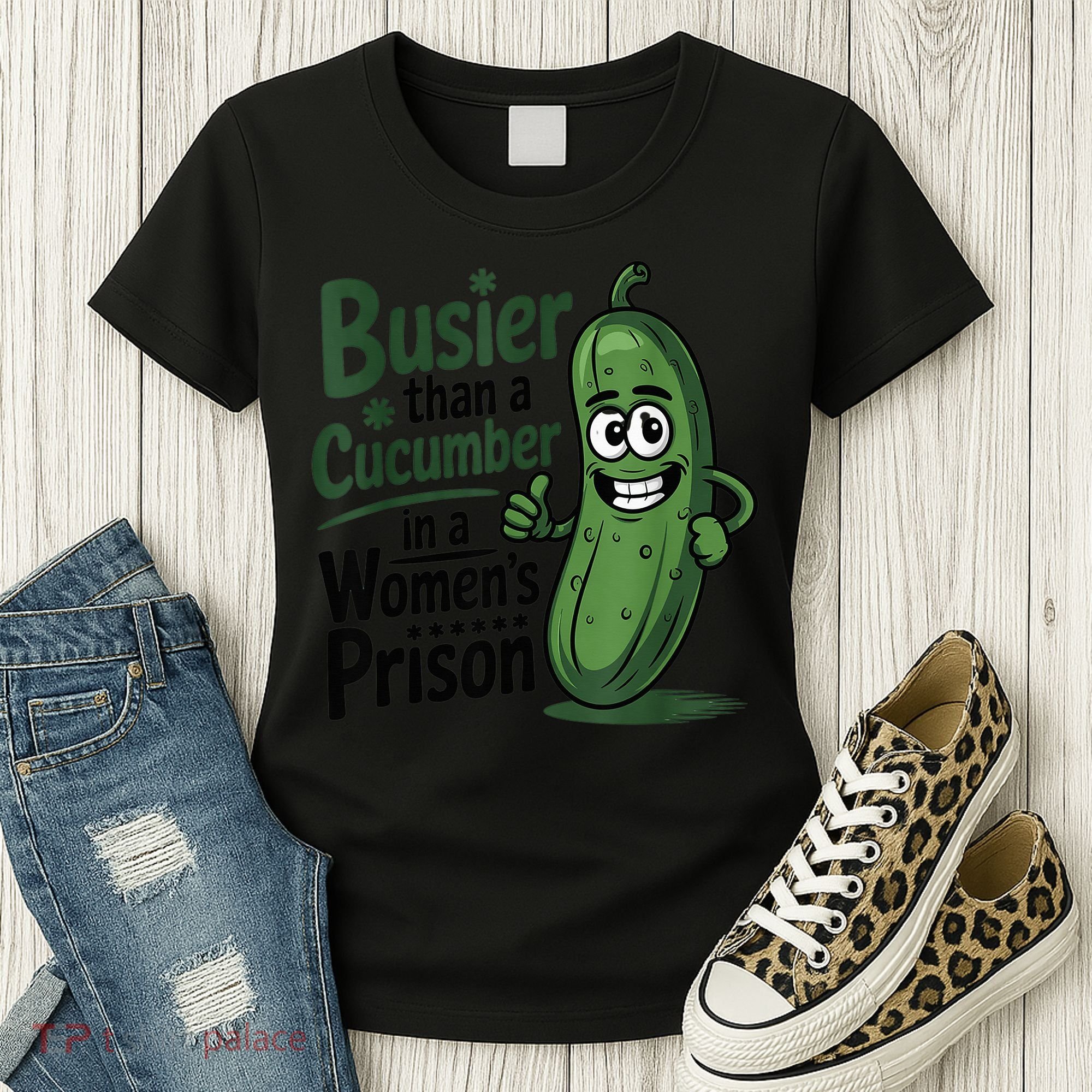 Busier Than A Cucumber In A Woman's Prison Women's T-Shirt