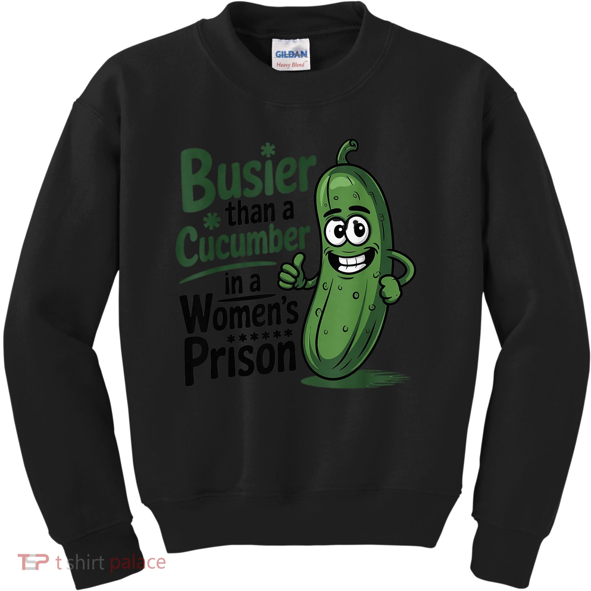 Busier Than A Cucumber In A Woman's Prison Kids Sweatshirt