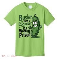 Busier Than A Cucumber In A Woman's Prison Kids T-Shirt thumb 0