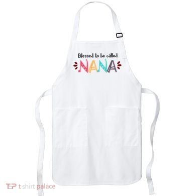 Blessed To Be Called Nana Apron