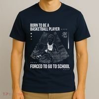 Born To Be A Basketball Player Forced To Go To School T-Shirt thumb 3
