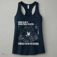 Born To Be A Basketball Player Forced To Go To School Women's Tank Top thumb 3