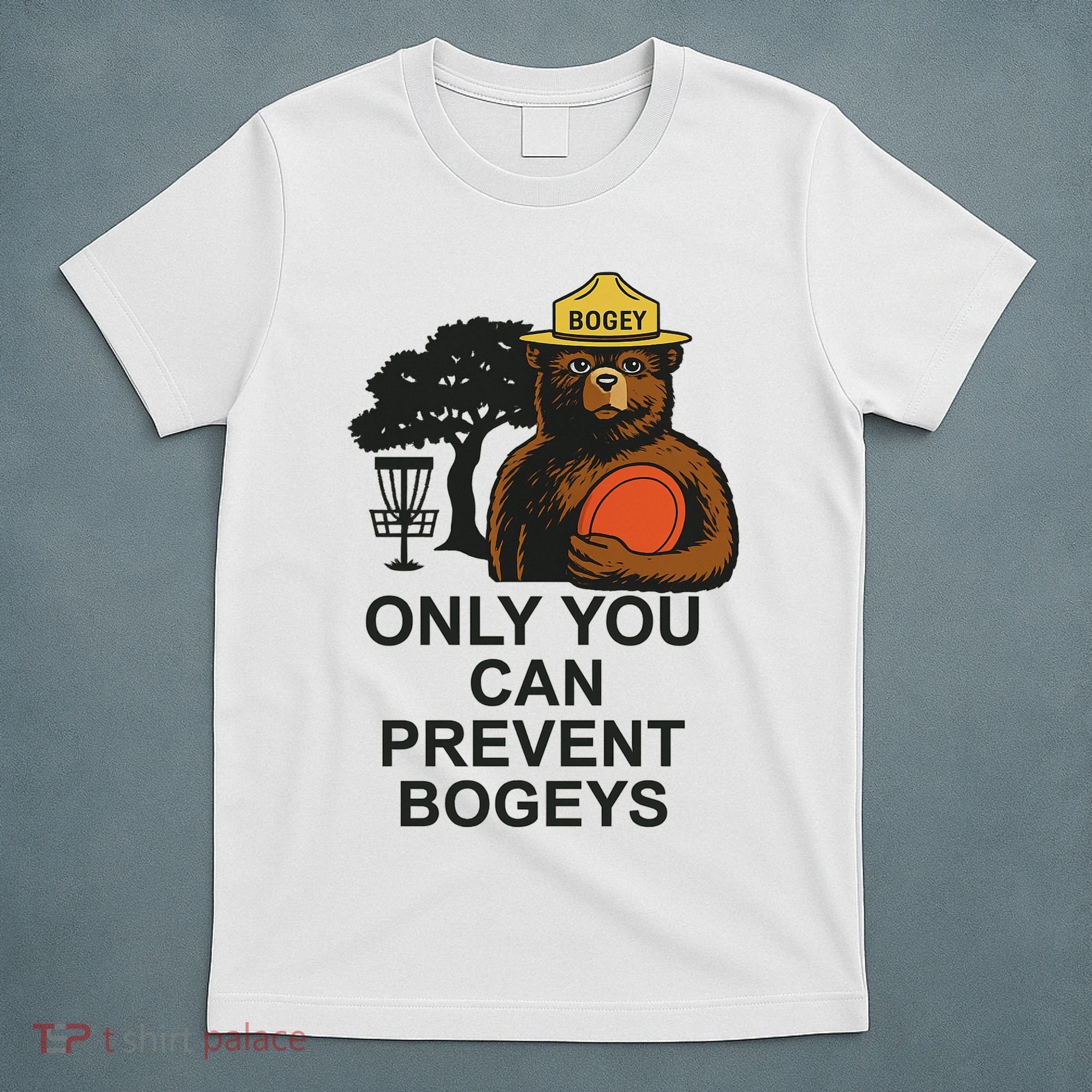 Bogey The Bear Only You Can Prevent Bogeys Disc Golf T-Shirt