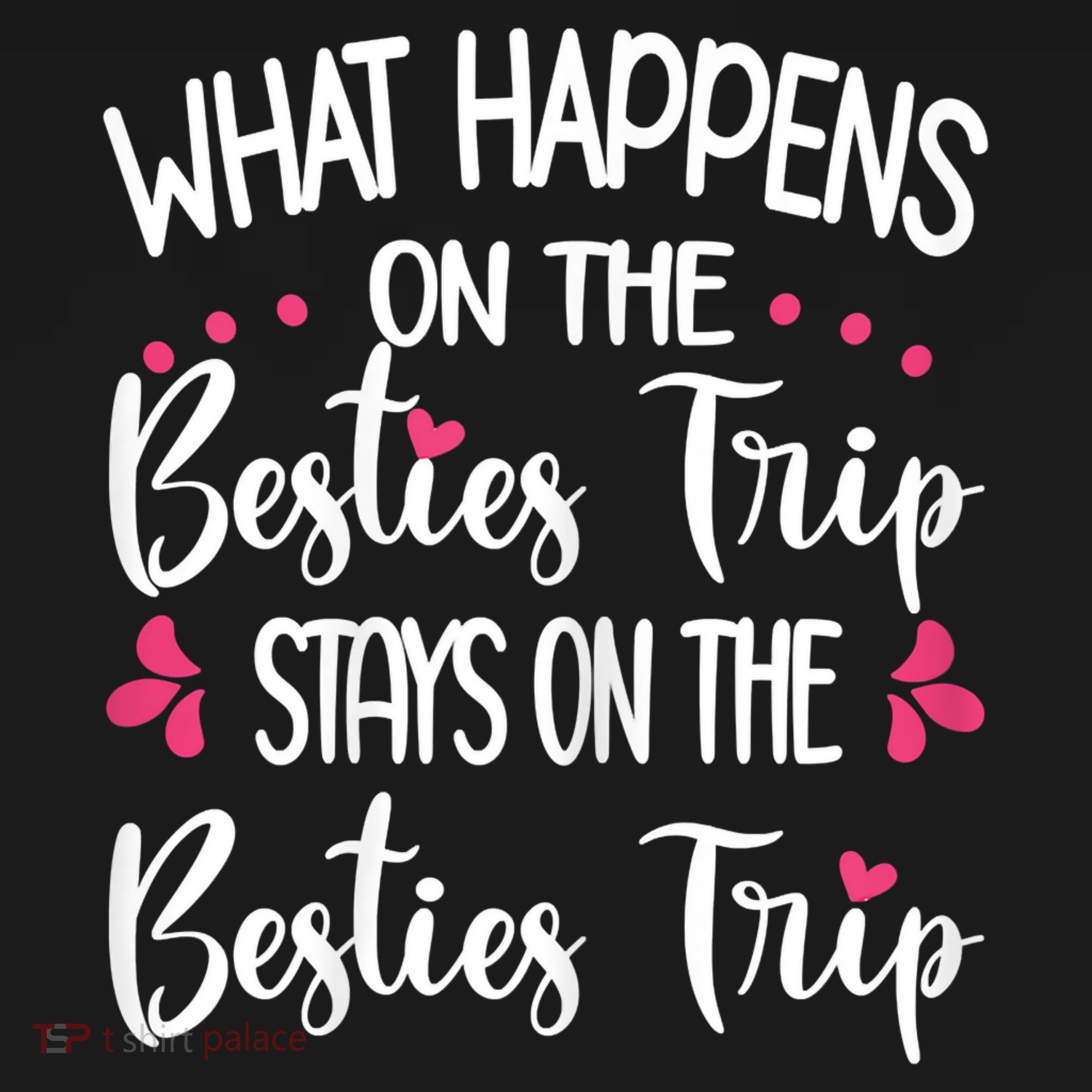 Besties Trip Best Friend Vacation Travel Girl S Squad T-Shirt