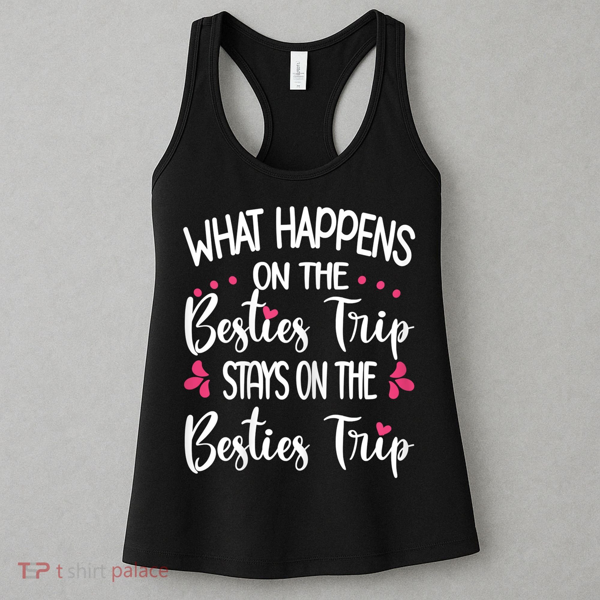 Besties Trip Best Friend Vacation Travel Girl S Squad Women's Tank Top