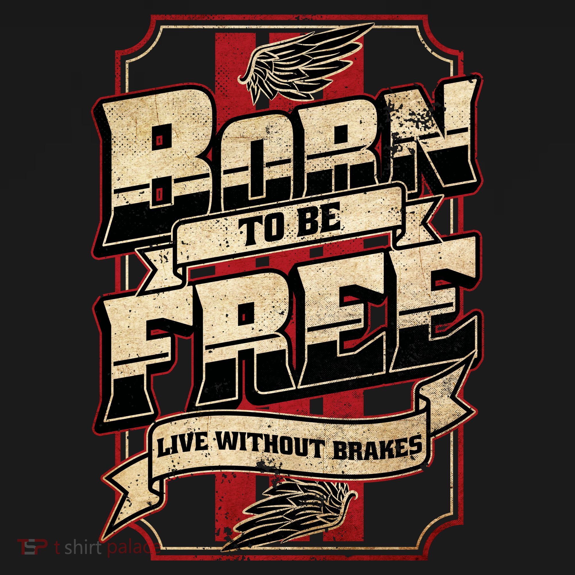 Born To Be Free Live Without Brakes Biker Vintage T-Shirt