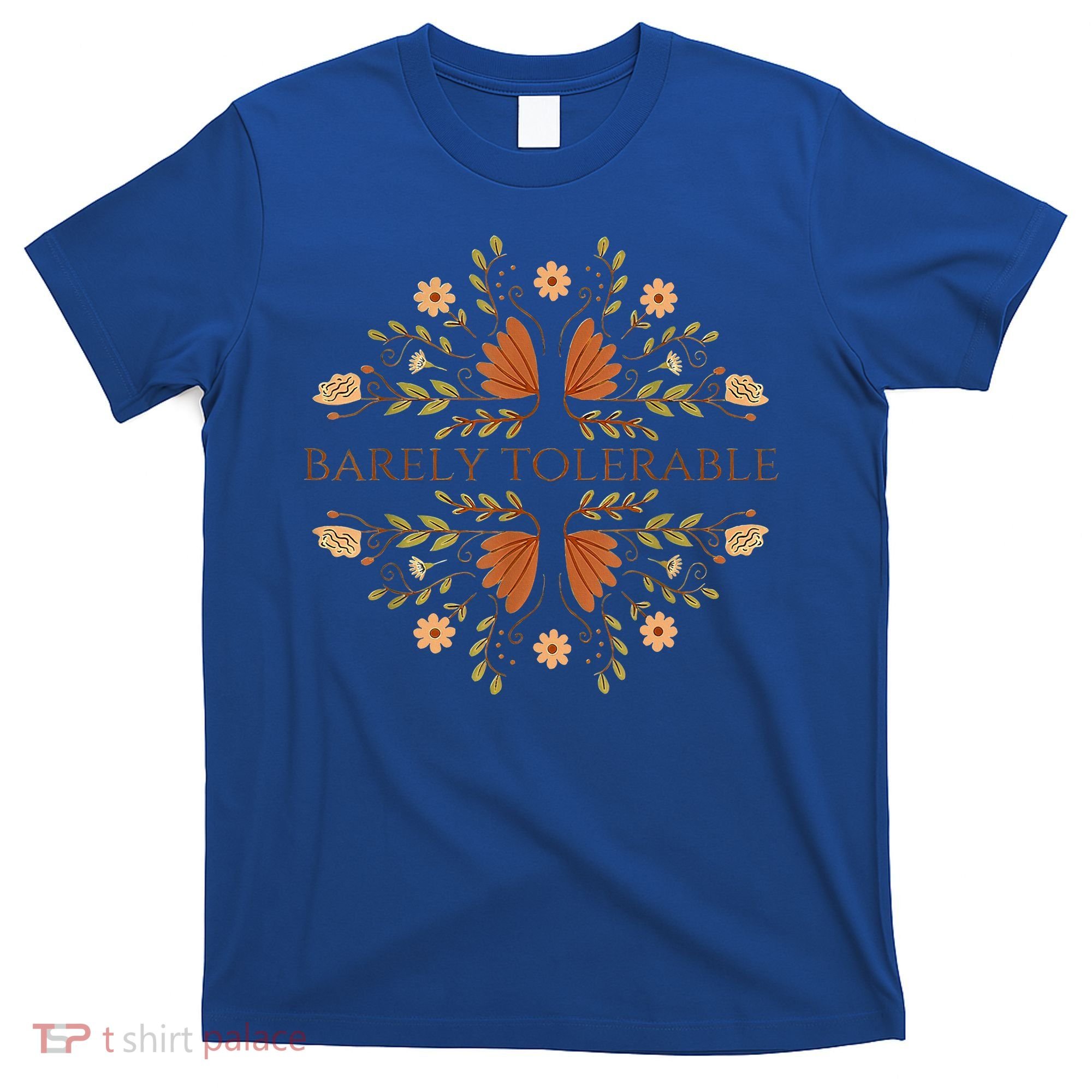 Barely Tolerable T-Shirt