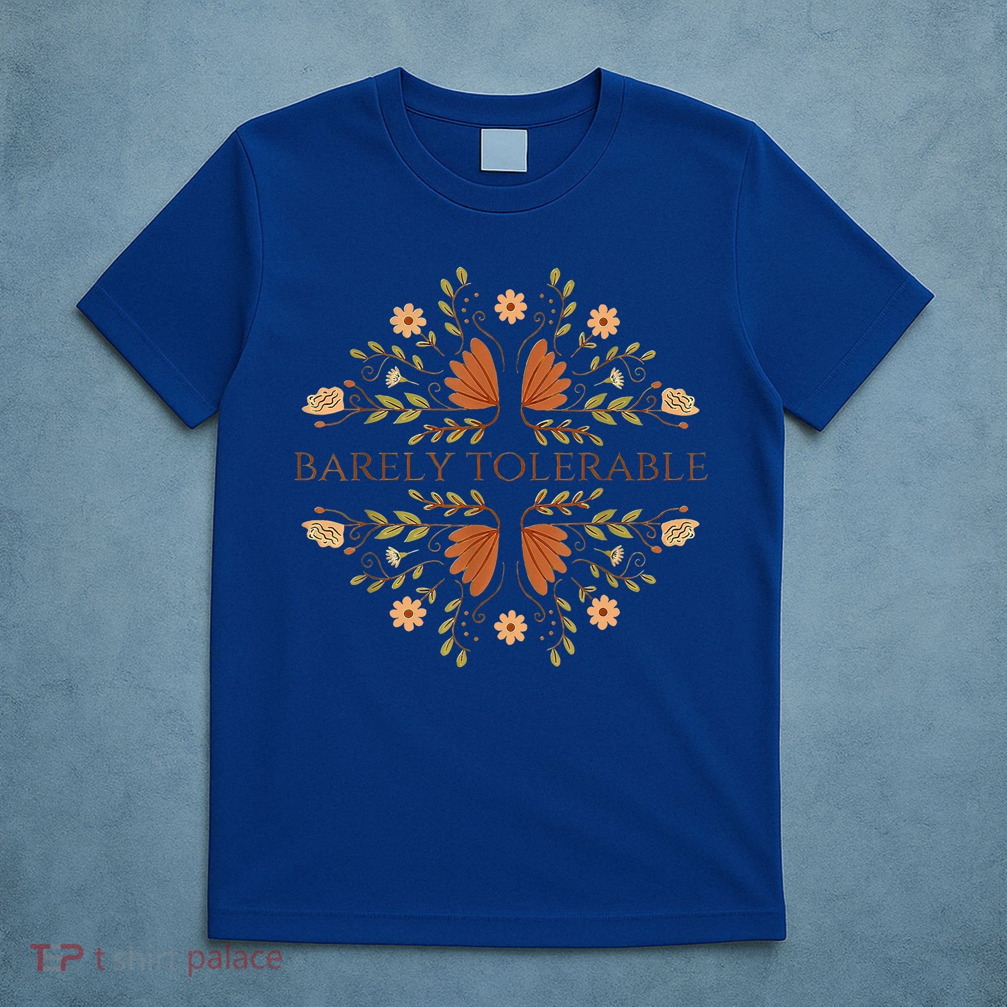 Barely Tolerable T-Shirt