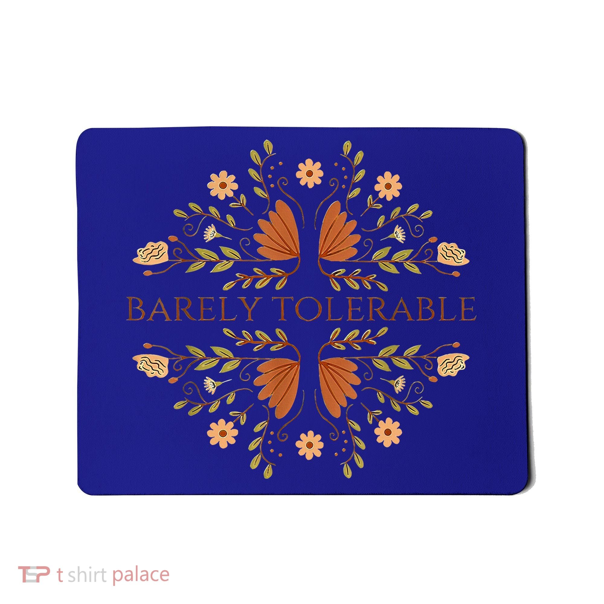Barely Tolerable Mousepad