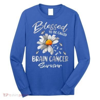 Blessed To Be Called Brain Cancer Survivor Gift Long Sleeve Shirt
