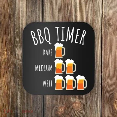 BBQ Timer Beer Drinking Funny Grilling Coaster