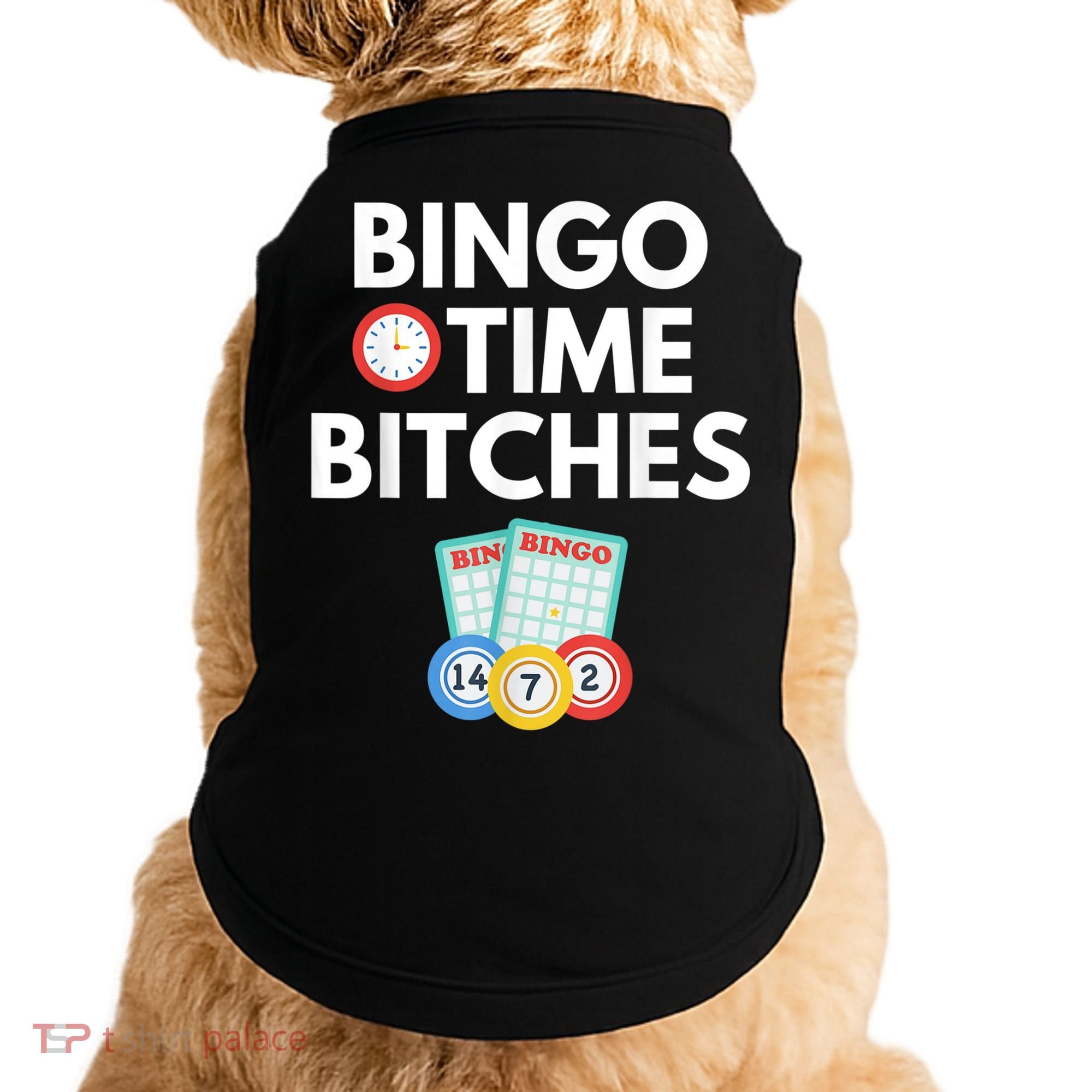 Bingo Time Bitches Funny Bingo Player Game Lover Humor Doggie Tank