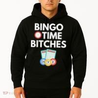 Bingo Time Bitches Funny Bingo Player Game Lover Humor Hoodie thumb 2