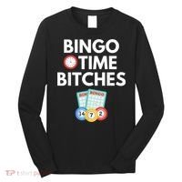 Bingo Time Bitches Funny Bingo Player Game Lover Humor Long Sleeve Shirt thumb 0