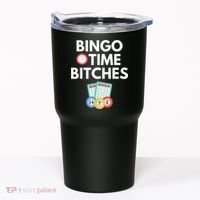 Bingo Time Bitches Funny Bingo Player Game Lover Humor Tumbler thumb 0