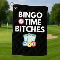 Bingo Time Bitches Funny Bingo Player Game Lover Humor Golf Towel thumb 1