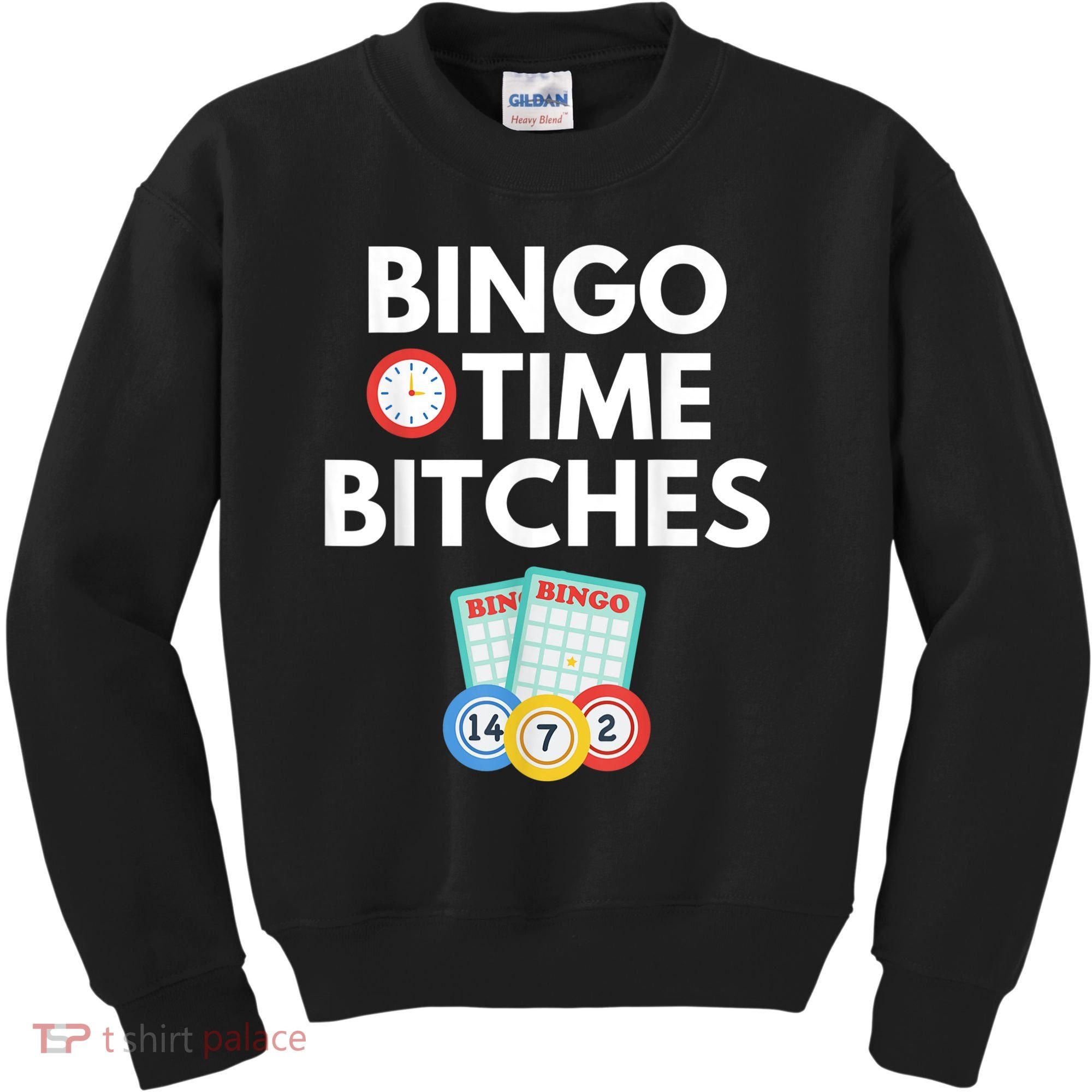 Bingo Time Bitches Funny Bingo Player Game Lover Humor Kids Sweatshirt