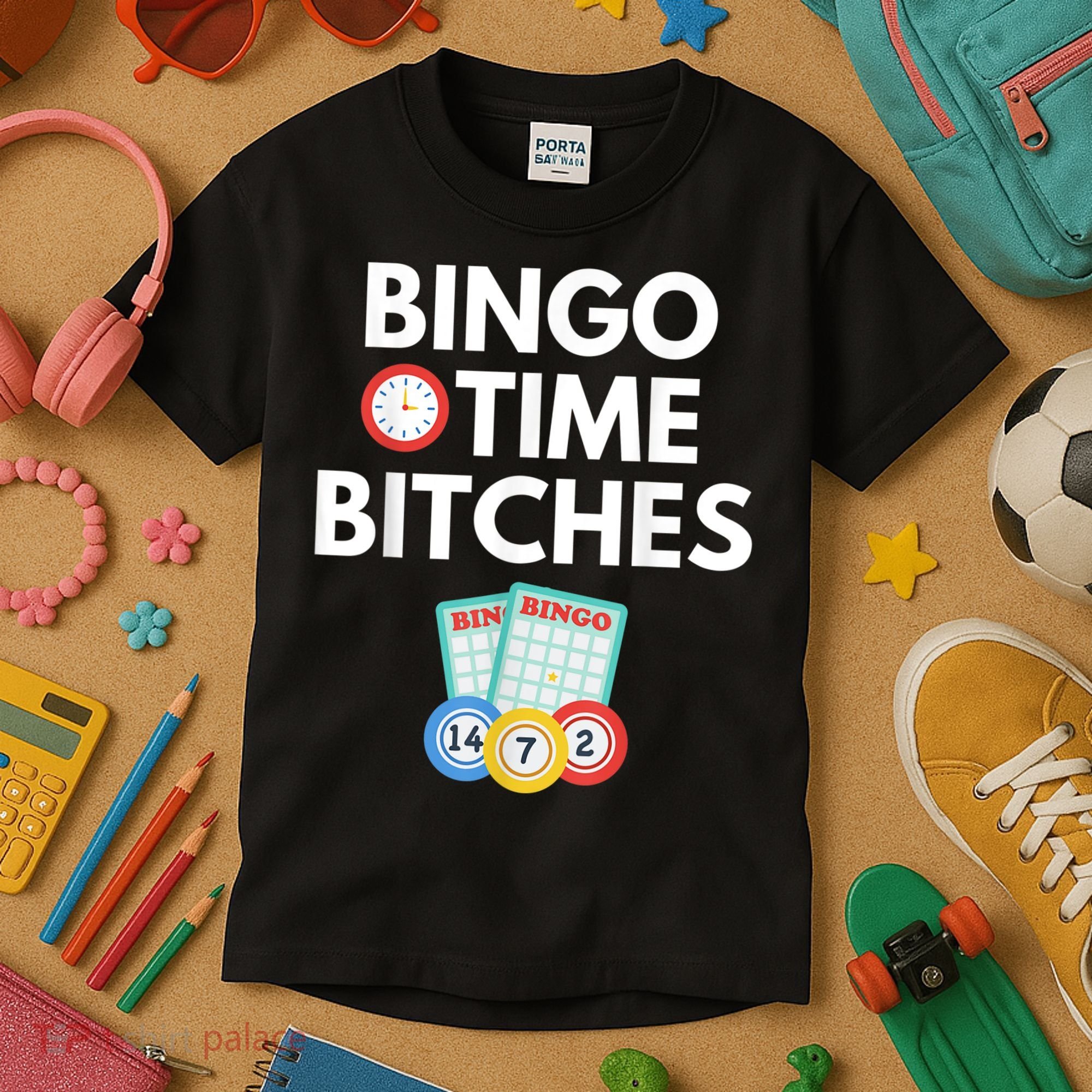 Bingo Time Bitches Funny Bingo Player Game Lover Humor Kids T-Shirt