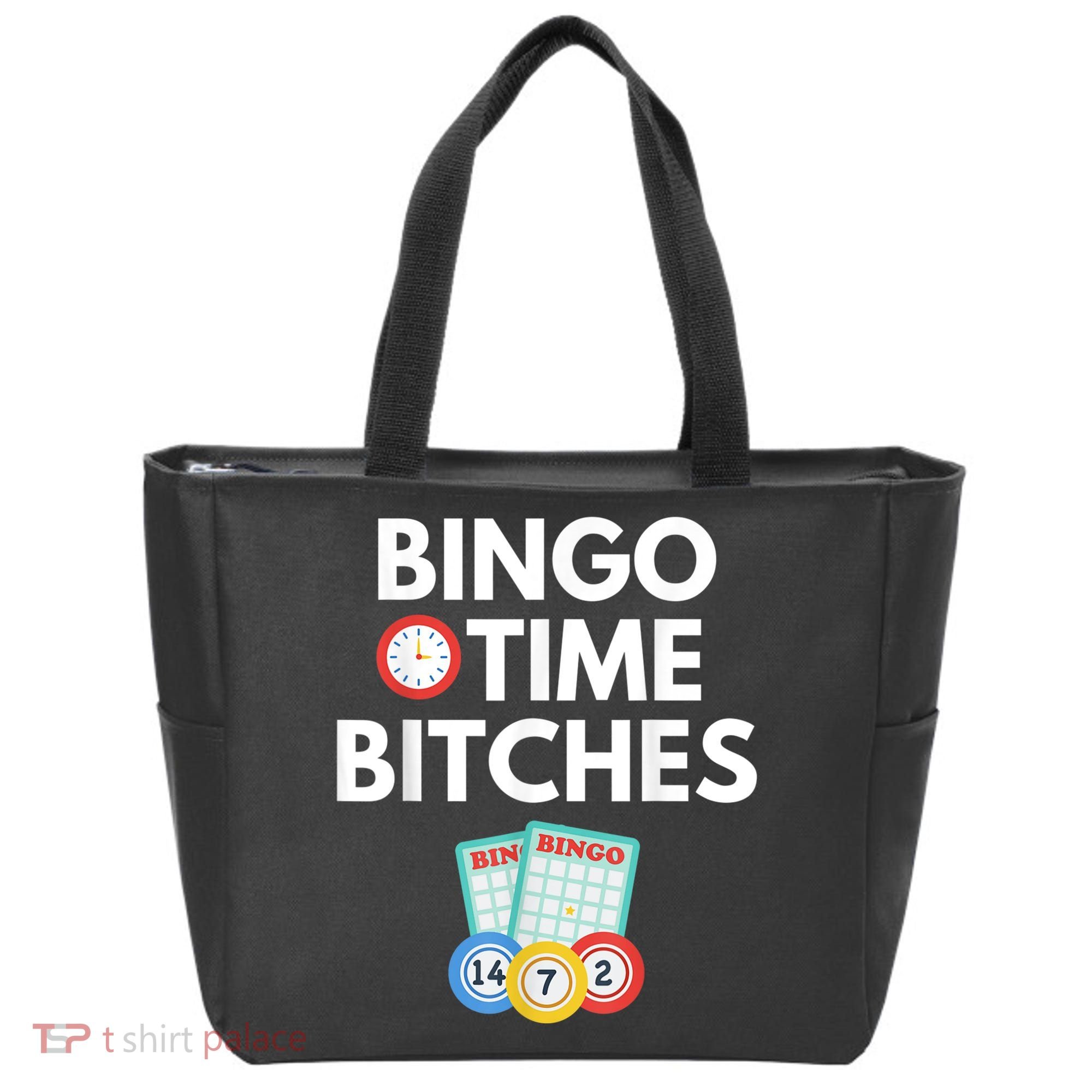 Bingo Time Bitches Funny Bingo Player Game Lover Humor Tote Bag