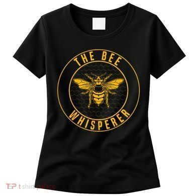 Beekeeping The Bee Whisperer Honey Bees Beehive Keeper Women's T-Shirt