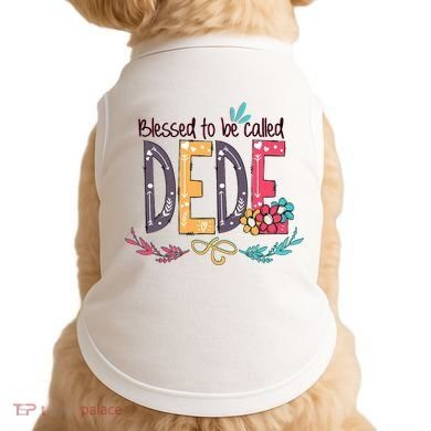 Blessed To Be Called Dede Colorful Grandma Doggie Tank