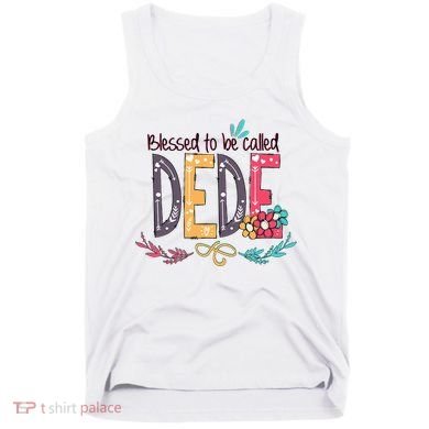 Blessed To Be Called Dede Colorful Grandma Tank Top