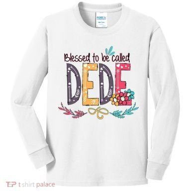 Blessed To Be Called Dede Colorful Grandma Kids Long Sleeve Shirt