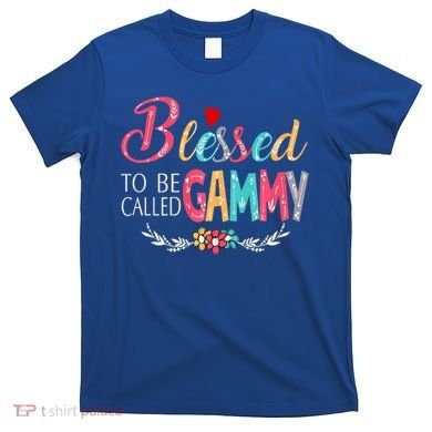Blessed To Be Called Gammy Colorful Art T-Shirt