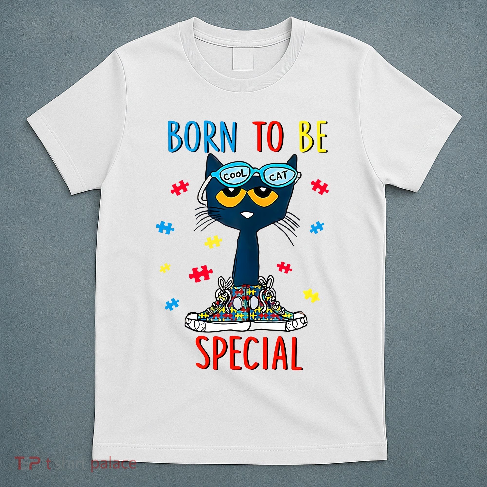 Born To Be Special Autism Awareness Autism Heart Autism Cool Cat T-Shirt