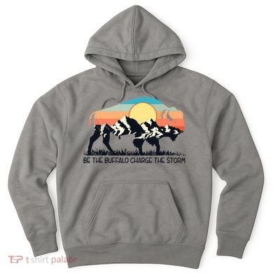 Be The Buffalo Charge The Storm Hoodie