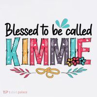 Blessed To Be Called Kimmie Colorful Gifts T-Shirt thumb 7