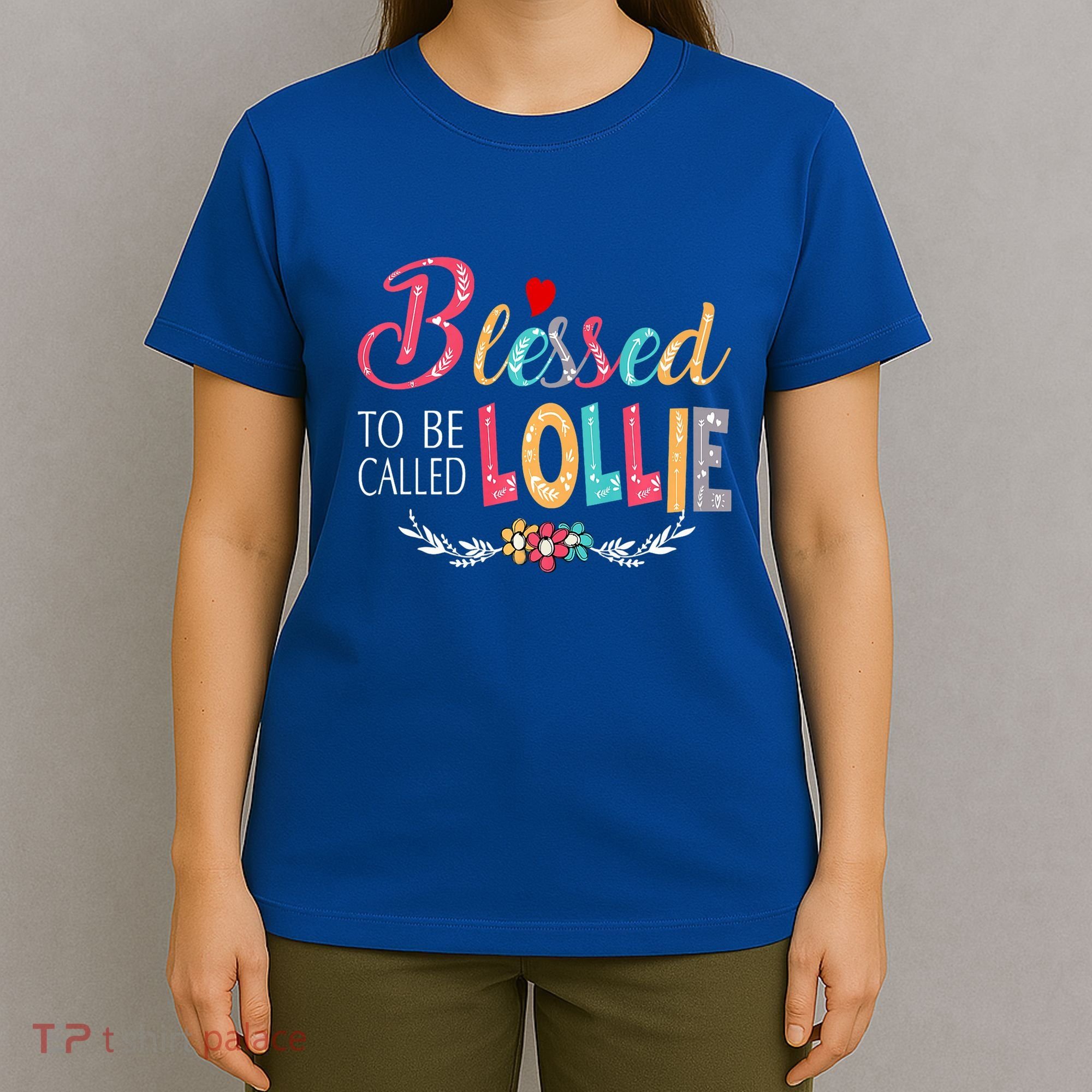 Blessed To Be Called Lollie Colorful Art T-Shirt