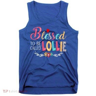 Blessed To Be Called Lollie Colorful Art Tank Top