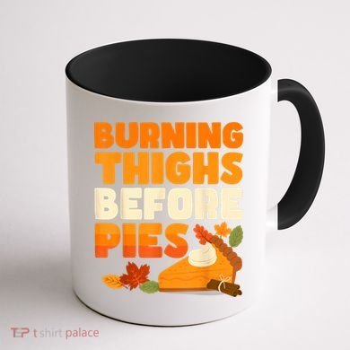 Burning Thighs Before Pies Thanksgiving Turkey Running Trot Coffee Mug back