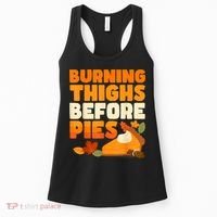 Burning Thighs Before Pies Thanksgiving Turkey Running Trot Women's Tank Top thumb 0