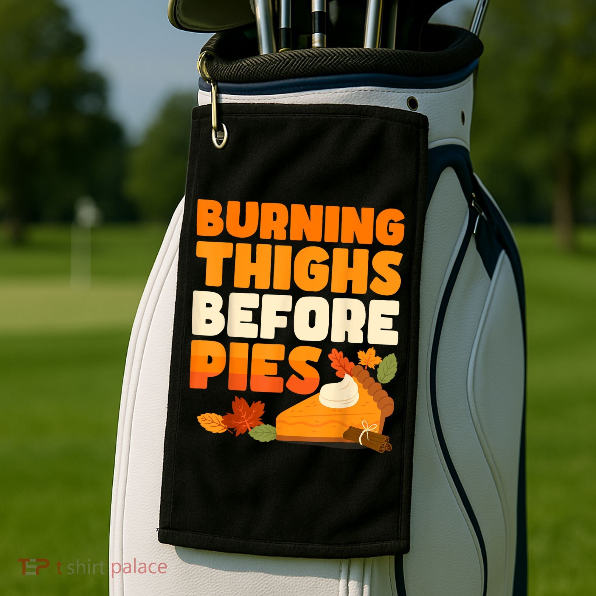 Burning Thighs Before Pies Thanksgiving Turkey Running Trot Golf Towel