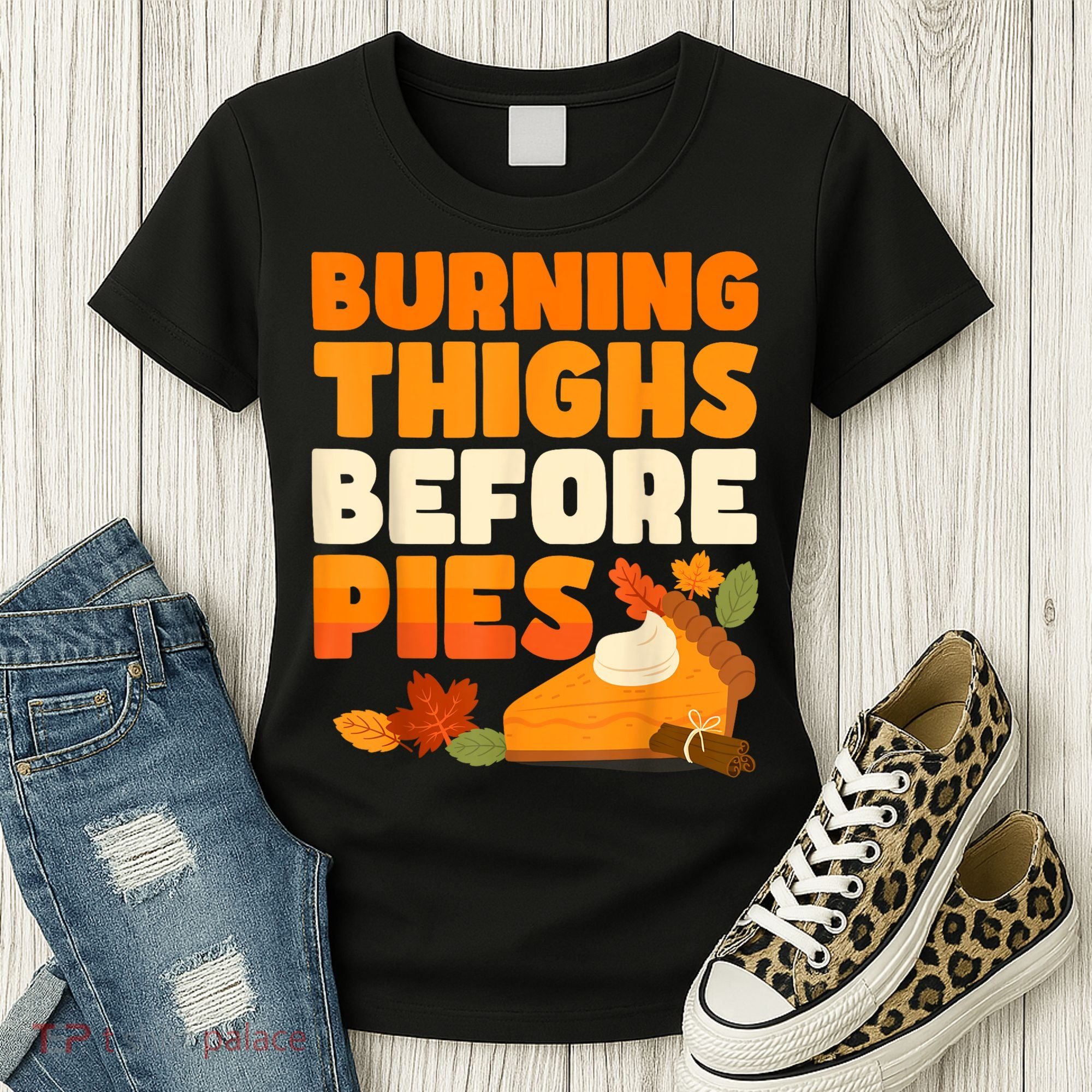 Burning Thighs Before Pies Thanksgiving Turkey Running Trot Women's T-Shirt