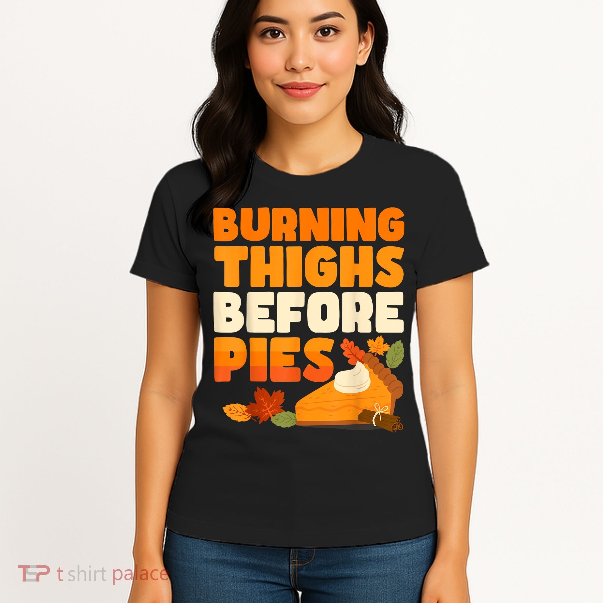 Burning Thighs Before Pies Thanksgiving Turkey Running Trot Women's T-Shirt