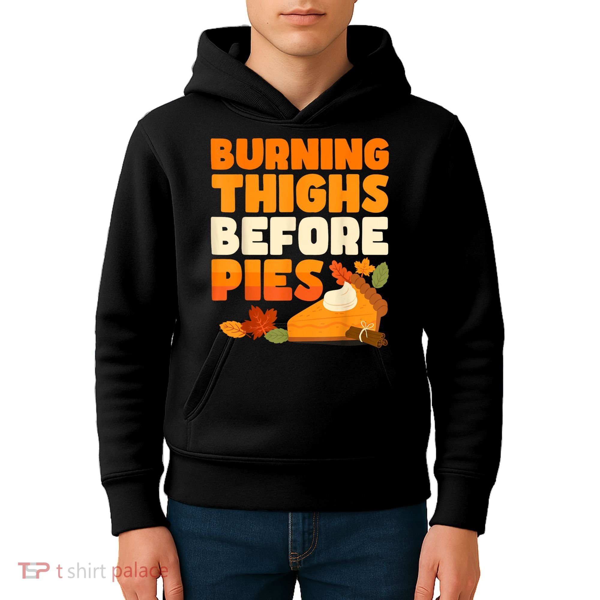 Burning Thighs Before Pies Thanksgiving Turkey Running Trot Kids Hoodie