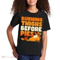 Burning Thighs Before Pies Thanksgiving Turkey Running Trot Kids T-Shirt thumb 2