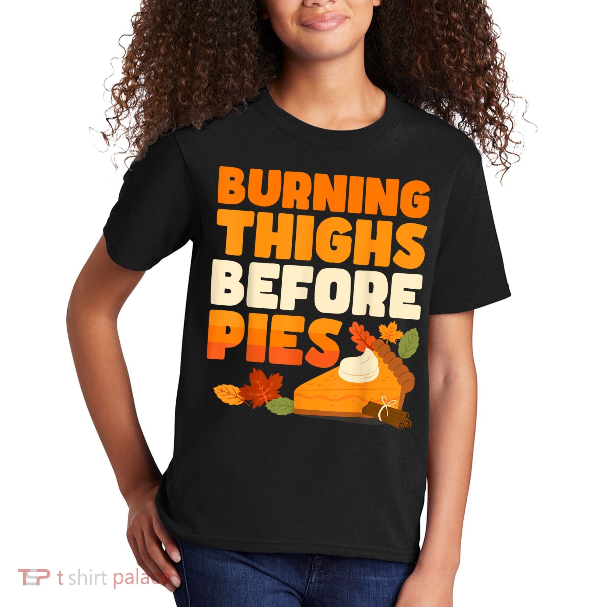 Burning Thighs Before Pies Thanksgiving Turkey Running Trot Kids T-Shirt