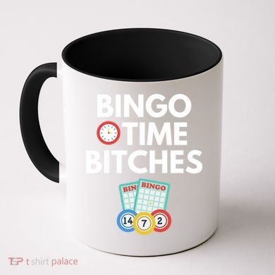 Bingo Time Bitches Funny Bingo Player Game Lover Gift Humor Cute Gift Coffee Mug
