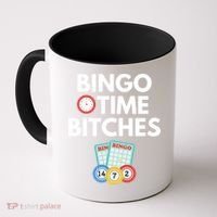 Bingo Time Bitches Funny Bingo Player Game Lover Gift Humor Cute Gift Coffee Mug thumb 0