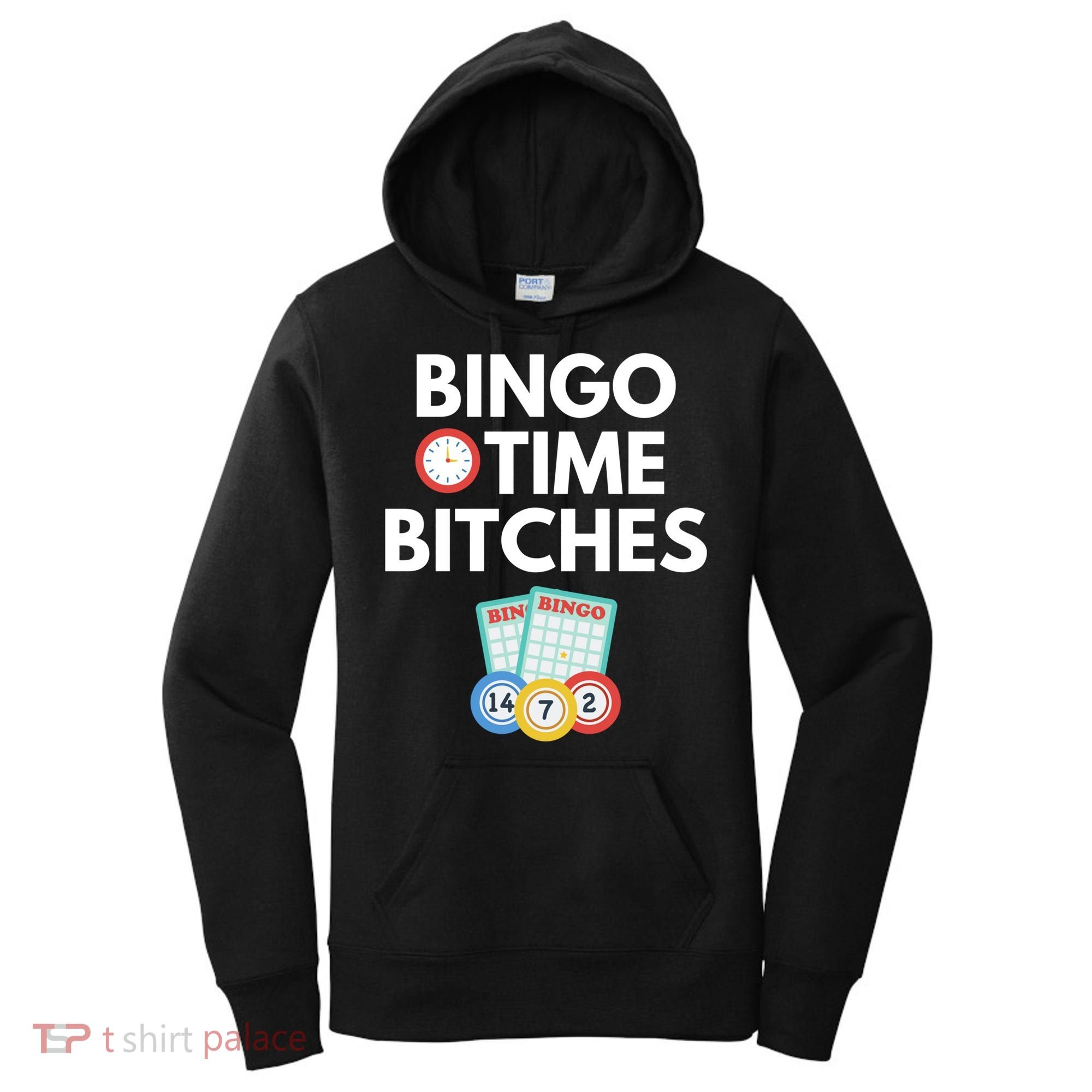 Bingo Time Bitches Funny Bingo Player Game Lover Gift Humor Cute Gift Women's Hoodie
